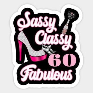 Sassy Classy 60 Fabulous-60th Birthday Gifts Sticker